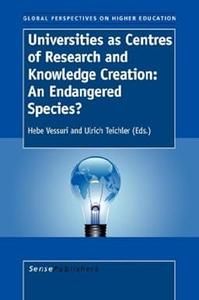 Universities As Centres of Research and Knowledge Creation An Endangerd Species