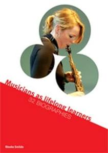 Musicians as lifelong learners 32 biographies