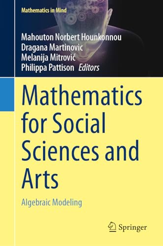 Mathematics for Social Sciences and Arts Algebraic Modeling