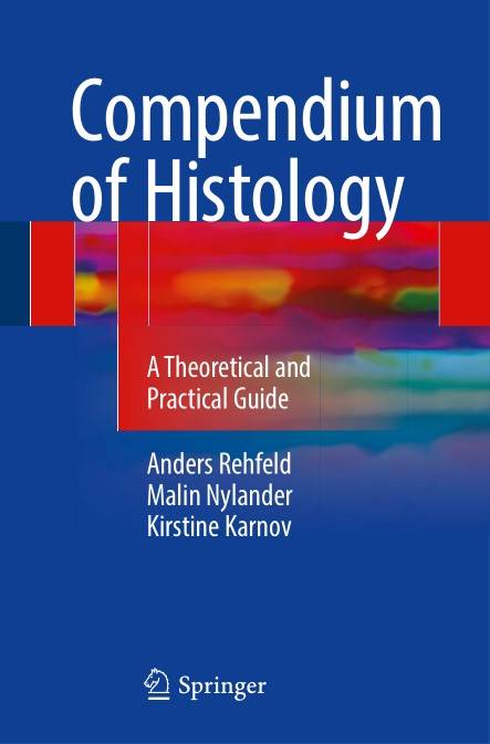 Compendium of Histology A Theoretical and Practical Guide (2024)
