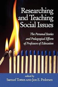 Researching and Teaching Social Issues The Personal Stories and Pedagogical Efforts of Professors of Education