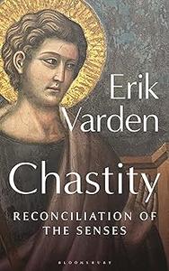 Chastity Reconciliation of the Senses