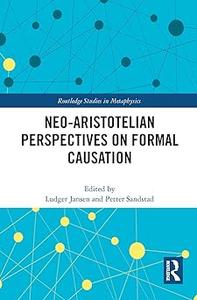 Neo–Aristotelian Perspectives on Formal Causation