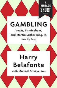 Gambling Vegas, Birmingham, and Martin Luther King, Jr. (A Vintage Short)