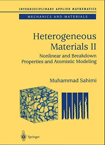 Heterogeneous Materials Nonlinear and Breakdown Properties and Atomistic Modeling