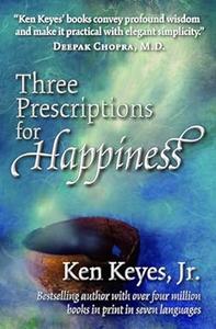 Three Prescriptions for Happiness
