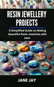 Resin Jewellery Projects