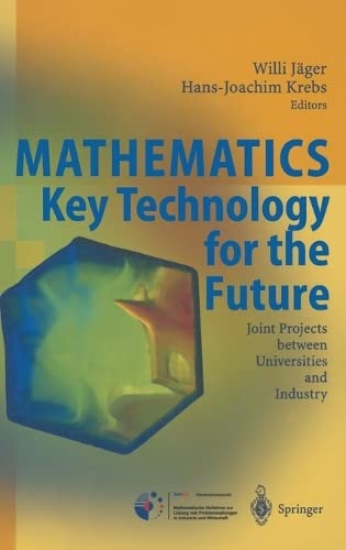 Mathematics – Key Technology for the Future Joint Projects between Universities and Industry (2024)