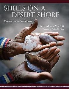 Shells on a Desert Shore Mollusks in the Seri World