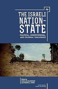 The Israeli Nation–State Political, Constitutional, and Cultural Challenges