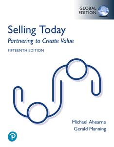 Selling Today Partnering to Create Value (Global Edition), 15th Edition