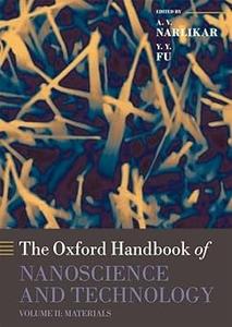 Oxford Handbook of Nanoscience and Technology Volume 2 Materials Structures, Properties and Characterization Techniqu