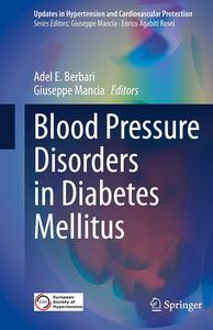 Blood Pressure Disorders in Diabetes Mellitus (Updates in Hypertension and Cardiovascular Protection)