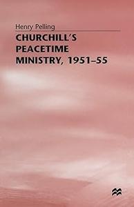 Churchill's Peacetime Ministry, 1951–55
