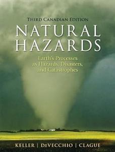 Natural Hazards Earth's Processes as Hazards, Disasters and Catastrophes
