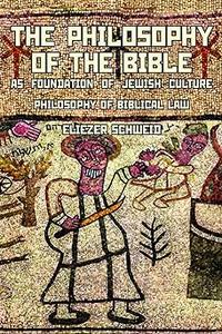 The Philosophy of the Bible as Foundation of Jewish Culture Philosophy of Bibli  Ed 2