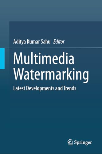 Multimedia Watermarking Latest Developments and Trends