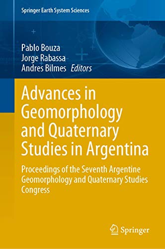 Advances in Geomorphology and Quaternary Studies in Argentina (2024)