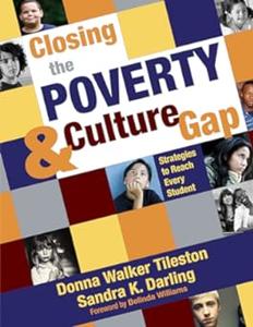 Closing the Poverty and Culture Gap Strategies to Reach Every Student