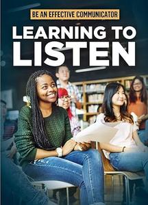 Learning to Listen (Be an Effective Communicator)