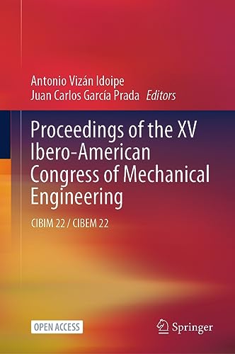 Proceedings of the XV Ibero–American Congress of Mechanical Engineering CIBIM 22  CIBEM 22 (2024)