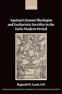 Aquinas's Summa Theologiae and Eucharistic Sacrifice in the Early Modern Period