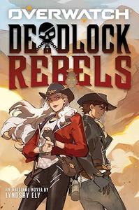 Deadlock Rebels An AFK Book (Overwatch)