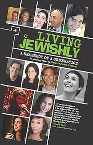 Living Jewishly A Snapshot of a Generation