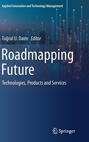 Roadmapping Future Technologies, Products and Services (2024)