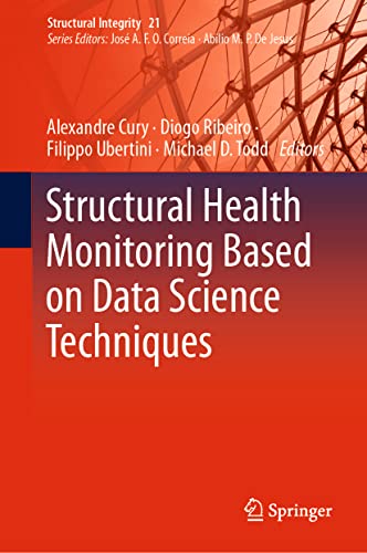 Structural Health Monitoring Based on Data Science Techniques (2024)
