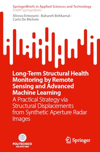 Long-Term Structural Health Monitoring by Remote Sensing and Advanced Machine Learning