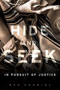 Hide and Seek In Pursuit of Justice