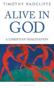Alive in God A Christian Imagination
