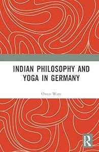 Indian Philosophy and Yoga in Germany