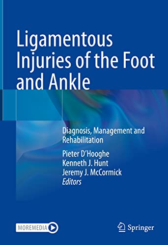 Ligamentous Injuries of the Foot and Ankle Diagnosis, Management and Rehabilitation (2024)
