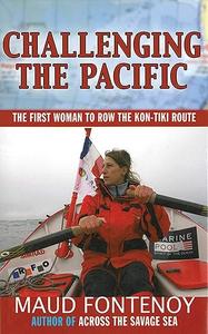 Challenging the Pacific The First Woman to Row the Kon–Tiki Route