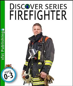 Firefighter Discover Series Picture Book for Children