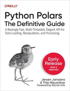 Python Polars The Definitive Guide (Early Release)