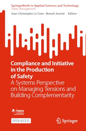 Compliance and Initiative in the Production of Safety