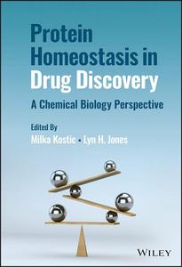 Protein Homeostasis in Drug Discovery A Chemical Biology Perspective