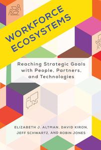 Workforce Ecosystems Reaching Strategic Goals with People, Partners, and Technologies