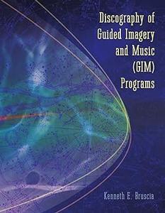 Discography of Guided Imagery and Music Gim Programs
