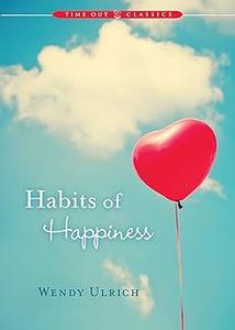 Habits of Happiness