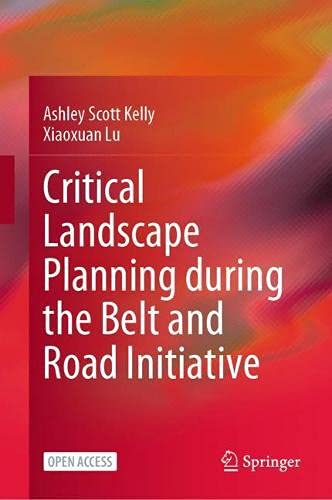 Critical Landscape Planning during the Belt and Road Initiative (2024)
