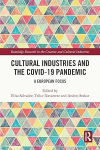 Cultural Industries and the Covid–19 Pandemic