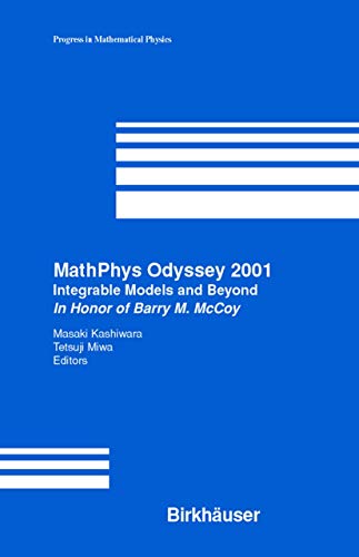 MathPhys Odyssey 2001 Integrable Models and Beyond In Honor of Barry M. McCoy (2024)