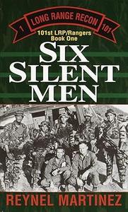 Six Silent Men 101st LRPRangers