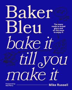Baker Bleu Bake it till you make it