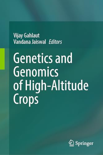 Genetics and Genomics of High–Altitude Crops