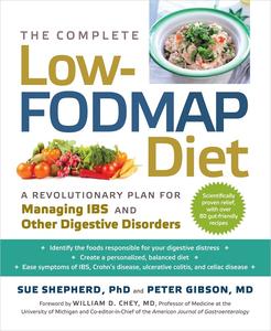 The Complete Low–FODMAP Diet